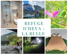 Le Refuge d'Héva - La bulle